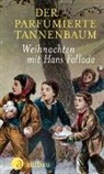 Hans Fallada, Jen Dittmar, Jens Dittmar - Der parfümierte Tannenbaum