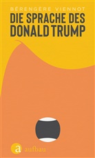 Bérengère Viennot - Die Sprache des Donald Trump