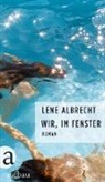 Lene Albrecht - Wir, im Fenster