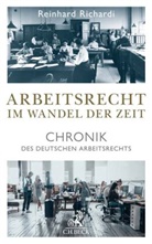 Reinhard Richardi - Arbeitsrecht im Wandel der Zeit