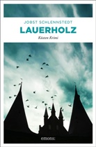 Jobst Schlennstedt - Lauerholz