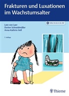 Anna-Ka Hell, Anna-Kathrin Hell, Lutz vo Laer, Lutz von Laer, Dorie Schneidmüller, Dorien Schneidmüller... - Frakturen und Luxationen im Wachstumsalter