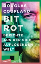 Douglas Coupland - Bit Rot