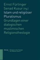 Ernst Fürlinger, Kusur, Kusur, Senad Kusur - Islam und religiöser Pluralismus