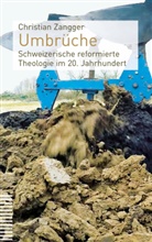 Christian Zangger - Umbrüche