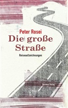 Peter Rosei - Die große Straße
