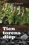 Jacques Vriens, Annet Schaap - Tien torens diep
