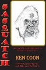 Ken Coon, Joe R. Blakely, Pat Edwards - Sasquatch!: 1960s and 1970s In-Depth Research of a Northwest Legend - Bigfoot