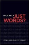 Paul Helm - Just Words?