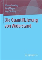 Jörg Fündling, Wayn Geerling, Wayne Geerling, Gar Magee, Gary Magee - Die Quantifizierung von Widerstand