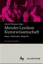 Ulric Pfisterer, Ulrich Pfisterer - Metzler Lexikon Kunstwissenschaft