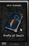 Jill H Heinrichs, Jill H. Heinrichs - Prefix of Death
