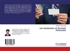 Mohammad Rokan Uddin - Job Satisfaction of the Bank Employees