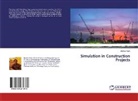 Shrihari Naik - Simulation in Construction Projects