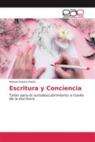 Manuel Arduino Pavón - Escritura y Conciencia