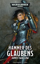 James Swallow - Warhammer 40.000 - Hammer des Glaubens