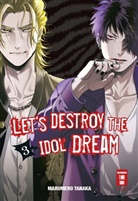 Marumero Tanaka - Let's destroy the Idol Dream. .3