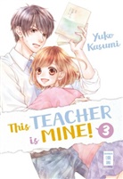 Yuko Kasumi - This Teacher is Mine!. Bd.3
