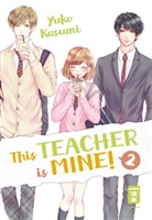 Yuko Kasumi - This Teacher is Mine!. Bd.2