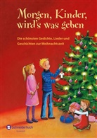 Gedichte, Marina Rachner, Susann George, Susanne George - Morgen, Kinder, wird's was geben