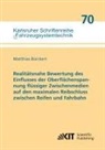 Matthias Bürckert - Realitätsnahe Bewertung des Einflusses der Oberflächenspannung flüssiger Zwischenmedien auf den maximalen Reibschluss zwischen Reifen und Fahrbahn