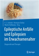 Martin Holtkamp, F.C. Schmitt, Friedhelm C. Schmitt, Herman Stefan, Hermann Stefan - Epileptische Anfälle und Epilepsien im Erwachsenenalter