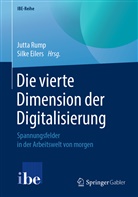 Eilers, Eilers, Silke Eilers, Jutt Rump, Jutta Rump - Die vierte Dimension der Digitalisierung
