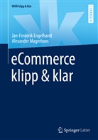 Jan-Frederi Engelhardt, Jan-Frederik Engelhardt, Alexander Magerhans - eCommerce klipp & klar