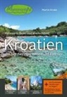 Martin Krake - Maremonto Reise- und Wanderführer: Kroatien - der Nordwesten: Istrien und Kvarner