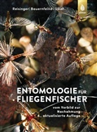 E Bauernfeind, Ernst Bauernfeind, Erhard Loidl, Walter Reisinger - Entomologie für Fliegenfischer