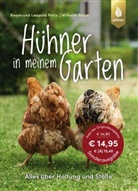 Wilhelm Bauer, Beate und Leopold Peitz, Beate und Leopold Peitz, Beate Peitz, Beate und Leopold Peitz, Leopold Peitz - Hühner in meinem Garten