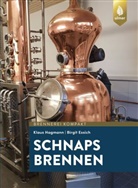 Birgit Essich, Klaus Hagmann - Schnaps brennen