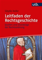 Sibylle Hofer - Leitfaden der Rechtsgeschichte