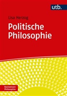 Lisa Herzog, Lisa (Prof. Dr.) Herzog - Politische Philosophie
