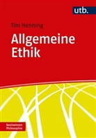 Tim Henning, Tim (Prof. Dr. ) Henning - Allgemeine Ethik
