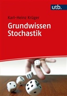 Karl-Heinz KrÃ¼ger, Karl-Heinz Krüger, Karl-Heinz (Dr.) Krüger - Grundwissen Stochastik