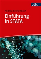 Andrea Breitenbach, Andrea (Dr.) Breitenbach - Einführung in STATA