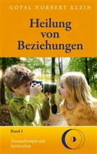 Gopal Norbert Klein - Heilung von Beziehungen I