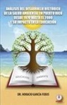 Horacio García Febus - Análisis del desarrollo histórico de la salud ambiental en Puerto Rico desde 1970 hasta el 2000 y su impacto en la educación