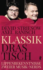 Axel Ranisch, Devi Striesow, Devid Striesow - Klassik drastisch