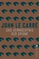 John Le Carré - Das Vermächtnis der Spione