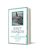Knut Hamsun - Auf überwachsenen Pfaden