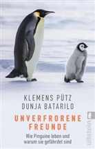Dunja Batarilo, Klemens P&uuml;tz, Klemens (Dr. P&uuml;tz, Klemens (Dr.) P&uuml;tz - Unverfrorene Freunde
