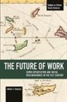 Adrián Sotelo Valencia, Adrian Sotelo Valencia - The Future Of Work: Super-exploitation And Social Precariousness In The 21st Century