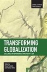 Bruce Podobnik, Podobnik Bruce, Thomas Reifer, Reifer Thomas, Bruce Podobnik and Thomas Reifer - Transforming Globalization: Challenges And Oppotunities In The Post 9/11 Era