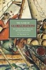 Ray Kiely - Clash Of Globalizations, The: Neo-liberalism, The Third Way And Anti-globalization