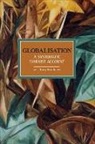Tony Smith, Smith Tony - Globalisation: A Systematic Marxian Account