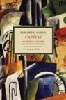 Jacques Bidet, Jaques Bidet, Bidet Jaques - Exploring Marx's Capital: Philosophical, Economic And Political Dimensions