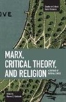 Warren S. Goldstein, Goldstein Warren S., Warren S. Goldstein - Marx, Critical Theory And Religion: A Critique Of Rational Choice