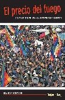 Benjamin Dangl, Dangl Benjamin - El precio del fuego
